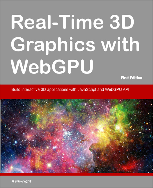 real-time 3d graphics with webgpu kenwright